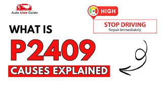 What is P2409: Engine Error Code Causes Explained