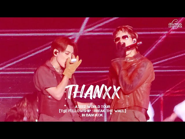 230805 ATEEZ - THANXX | ATEEZ WORLD TOUR THE FELLOWSHIP : BREAK THE WALL IN BANGKOK [4K] class=