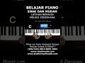 Belajar Piano Keyboard Latihan Bermain Melodi Indah Dan Mudah Untuk Pemula