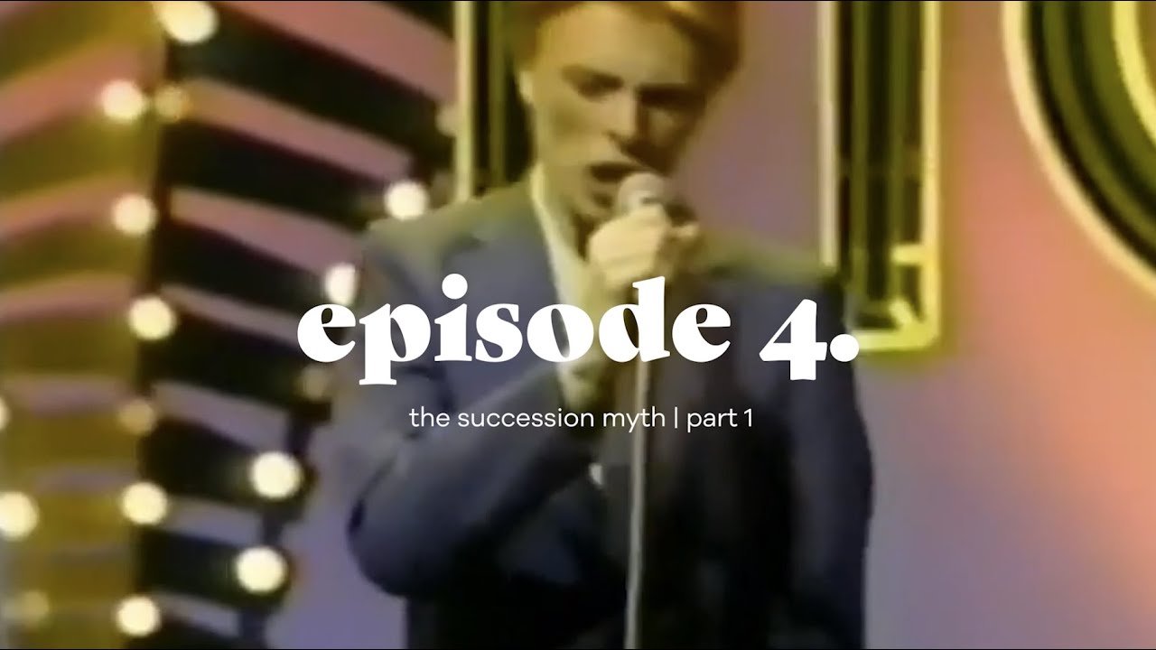Episode 4.  The succession myth | part 1