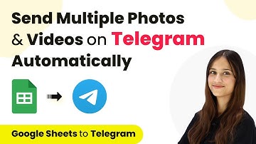 How to Send Multiple Photos & Videos on Telegram Automatically - Google Sheets Telegram Bot