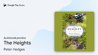 The Heights by Peter Hedges · Audiobook preview