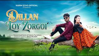 DILLAN LOY ZORGOI | Official Rohingya Romantic Song 2026 |@KarimEchoOfficial
