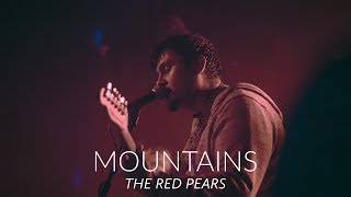MOUNTAINS LIVE | THE RED PEARS
