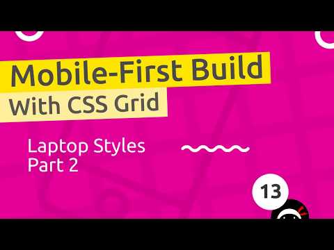 Mobile-First Responsive Build #13 - Laptop Styles (part 2)