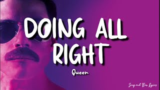 Queen- Doing All Right (lyrics)