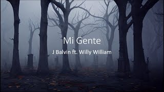 Mi Gente - J Balvin ft. Willy William (Lyrics)