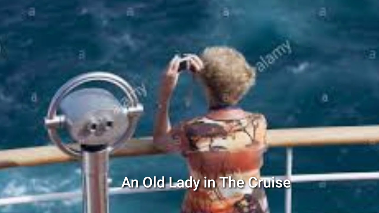 An Old Lady in The Cruise ( English Story ) - YouTube