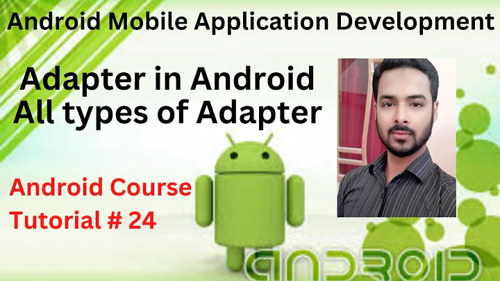 Tutorial 24: Adapter in Android All types of Adapter | BaseAdapter using GridView in Andorid Studio