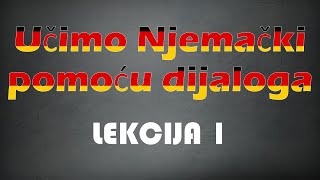 Učimo Njemački Pomoću Dijaloga - Lekcija 1 Učenje Njemačkog Jezika Za Početnike Razina A1