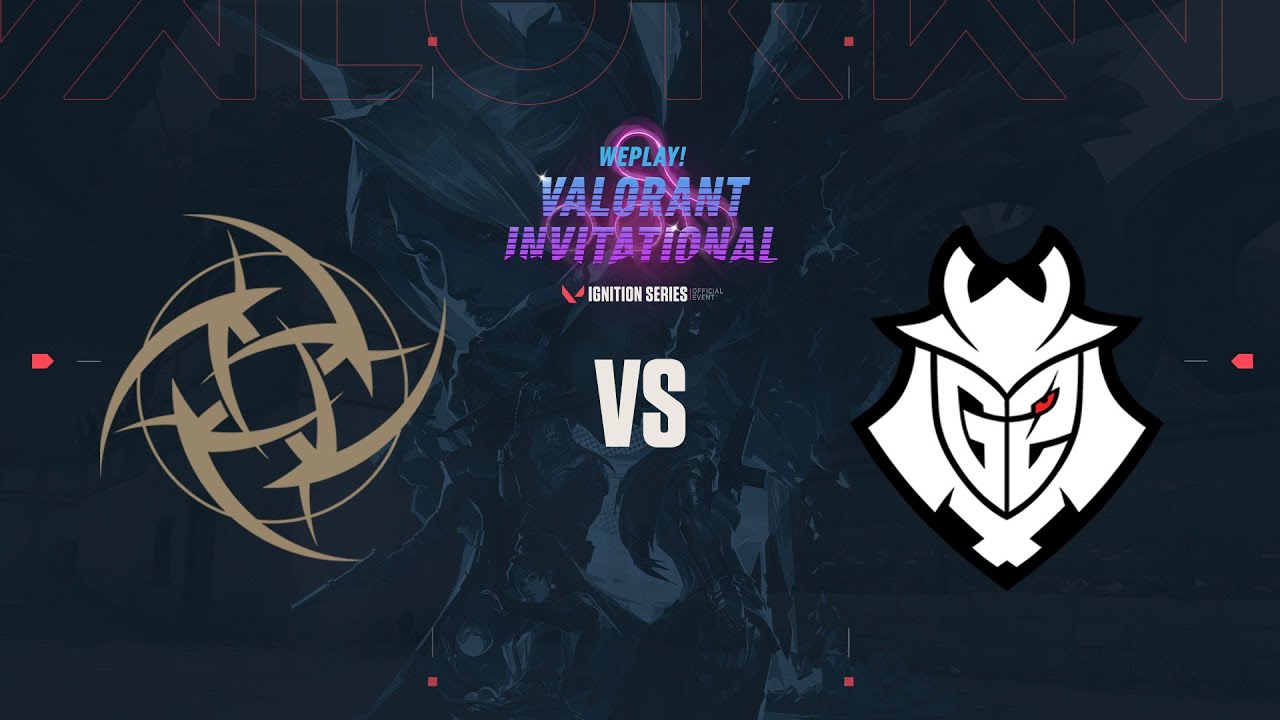NiP vs G2 - Map3 @Split | VALORANT VODs_ru | WePlay! Invitational
