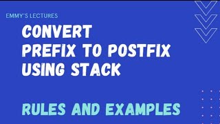 Prefix to Postfix conversion(Rules and Example) Data structures