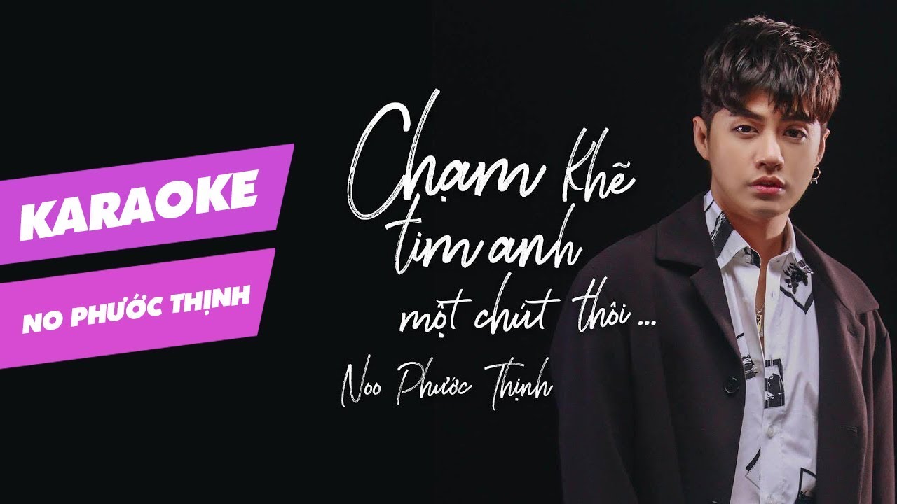 [Karaoke] Chạm khẽ tim anh một chút thôi - Noo Phước Thịnh