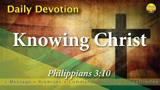 Knowing Christ - Philippians 3 10