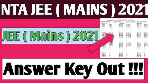 NTA JEE MAINS EXAM 2021 || March Session 2021 || Final Answer Key Out || Official answer key out |
