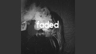 Faded - T3NZU