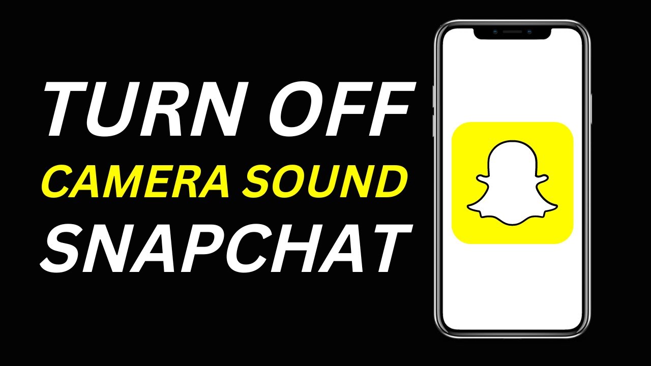 How To Turn Off Camera Sound On Snapchat 2023 YouTube