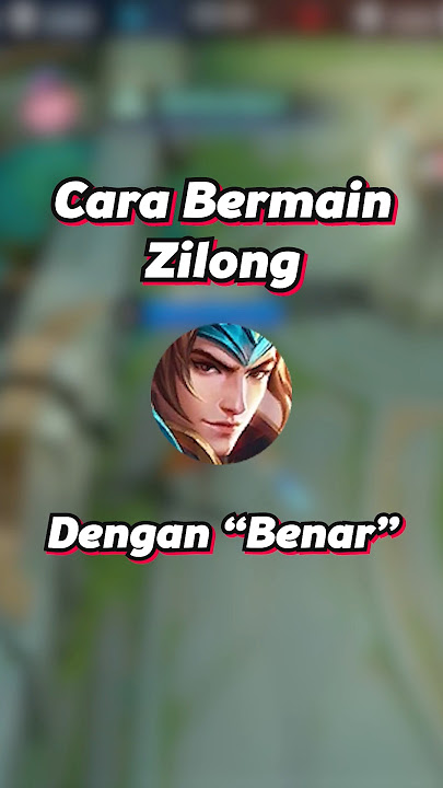 Here's How to Play Zilong 