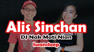 Iwansteep - Alis Sinchan full bass 2023 (Dj Nak Mati Nian) (Official Video) Viral tik tok