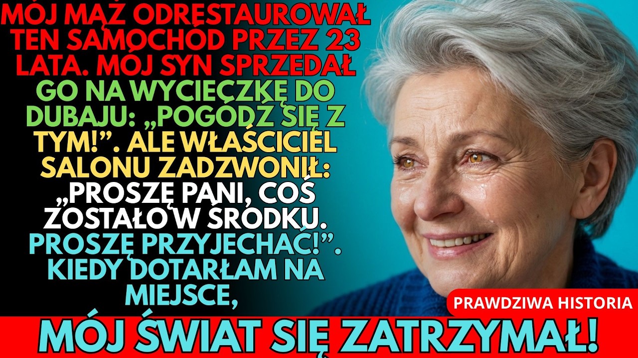 SYN SPRZEDAŁ KLASYK MOJEGO MĘŻA NA DUBAJ. TO, CO ZOSTAWILI W ŚRODKU, SPARALIŻOWAŁO MNIE!