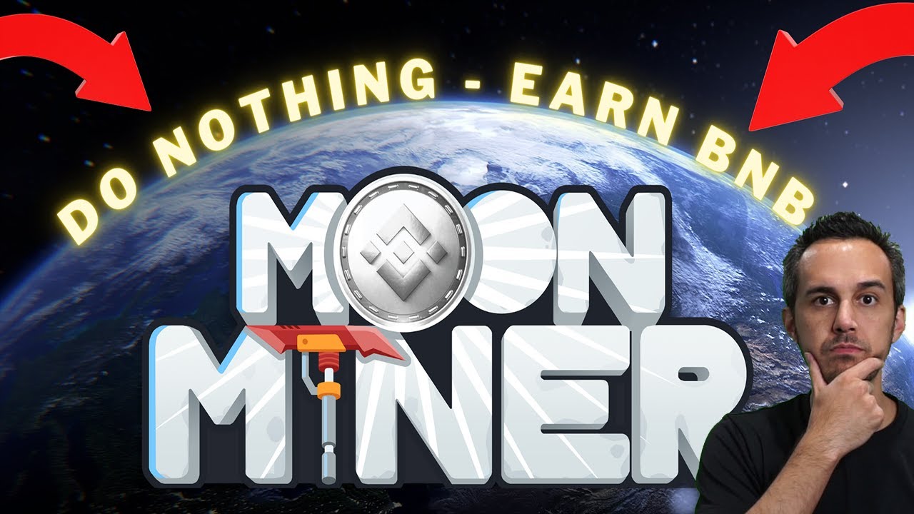 Do Nothing and Earn BNB with $MOONMINER 🌕⛏️