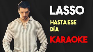 Download lagu Lasso- Hasta ese día- Karaoke/Instrumental