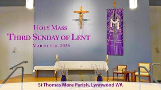 STMP | Holy Mass | Third Sunday of Lent | March 8th, 2026