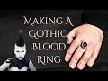 Fabriquer un anneau de sang gothique  madame absinthe
