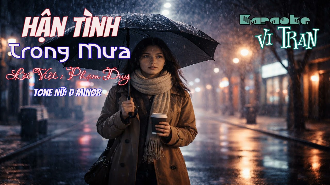 Karaoke Hận Tình Trong Mưa – Tone Nữ | Karaoke Vi Tran