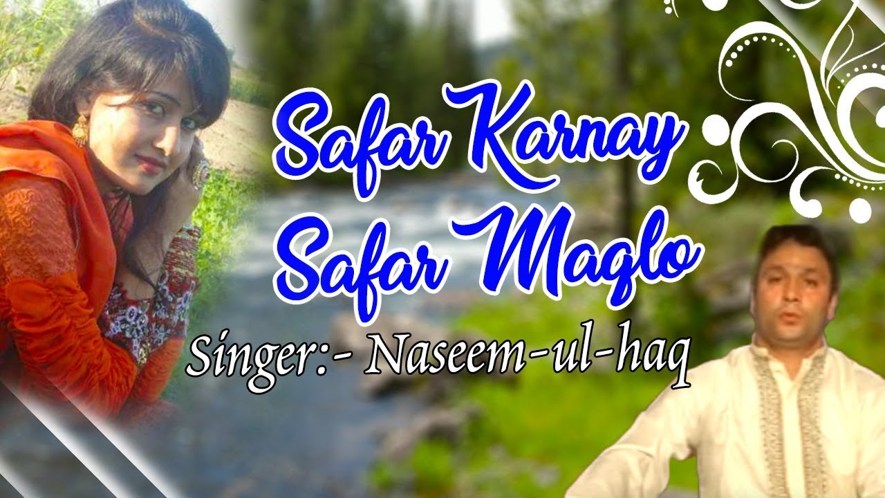 Kashmiri Ghazal Video ll Safar Karnay Safar Maqlo ll Naseem-Ul-Haq ll Oosh