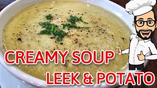 Won't STOP making it: CREAMY Leek and Potato SOUP