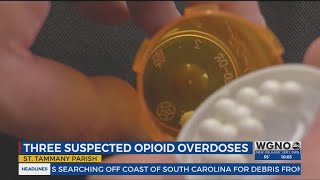 Three suspected opioid overdose deaths in 24 hours in St. Tammany Parish