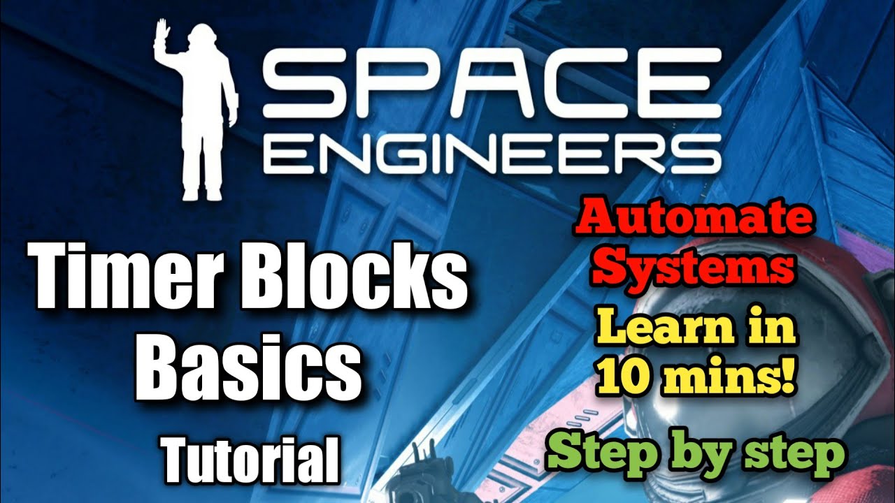 Timer Blocks Basics | Space Engineers