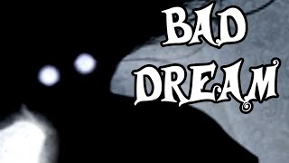 The Bad Dream Creepypasta