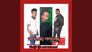 THIBANG THIBANG (feat. DaLinzo & Queen D)
