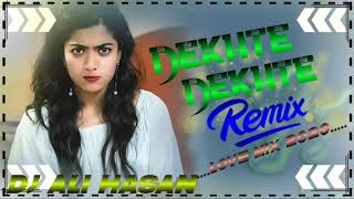 Dekhte Dekhte (EDM 2020 Mix) Remix Dj Ali HaSaN