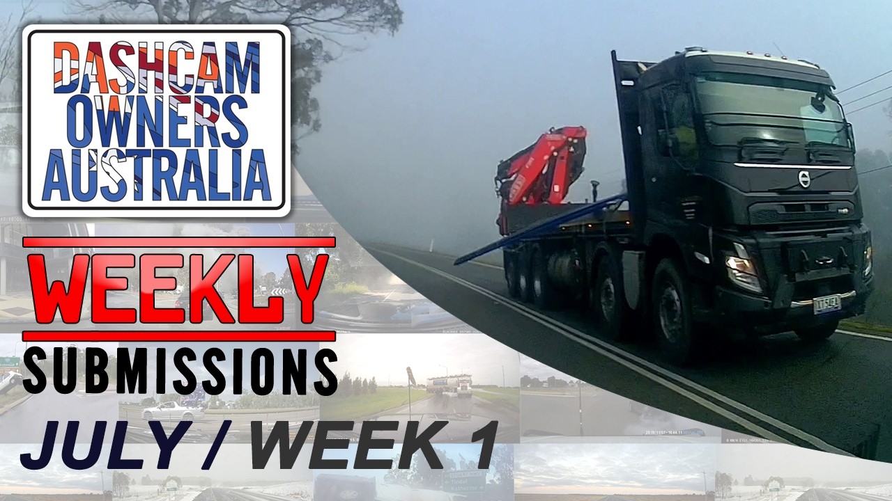 Dash Cam Owners Australia Weekly Submissions July Week 1