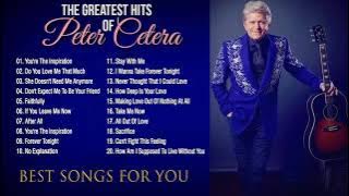Peter Cetera Greatest Hits Full Album - Best Songs of Peter Cetera 2021