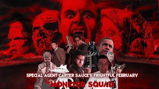 Special Agent Carter Sauces Frightful February Episode 3: The Monster Squad