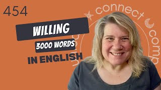 Learn English Vocabulary: “Willing” -Definitions, Usage, Collocations, and Opposites 454/3000