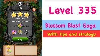 Blossom Blast Saga Level 335 Tips and Strategy Gameplay Walkthrough No Boosters