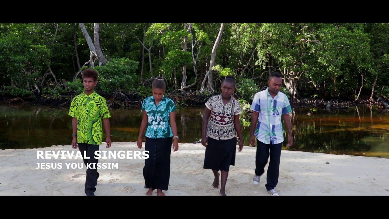 Revival Singers   Jesus You Kissim Pidgin cover Solomon Islands Gopel Series