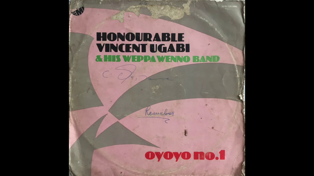 Honourable Vincent Ugabi  Weppa Wenno Band   Oyoyo No 1 1980 FULL ALBUM