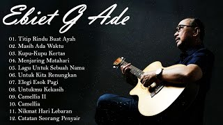 Album Ebiet Gade | Lagu Untuk Sebuah Nama | Senandung Cinta Sang Legenda