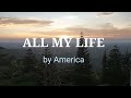 All my life by america lyrics cover noel soriano official