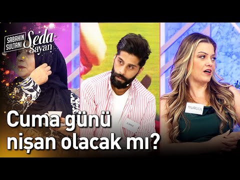 Cuma Günü Nişan Olacak mı? - Sabahın Sultanı Seda Sayan