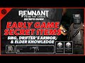 Secret Early Game Items | SMG, Elder Knowledge Trait, & Drifters Armor | Remnant: From the Ashes