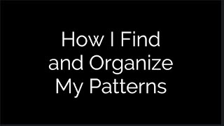 How I Find and Organize my Zentangle Patterns