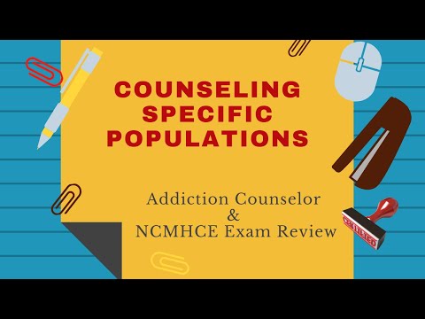 Counseling Specific Populations | Addiction Counselor Exam Review Episode 20