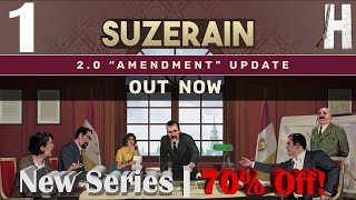 Suzerain | 2.0 Major Update! | New Series | Part 1